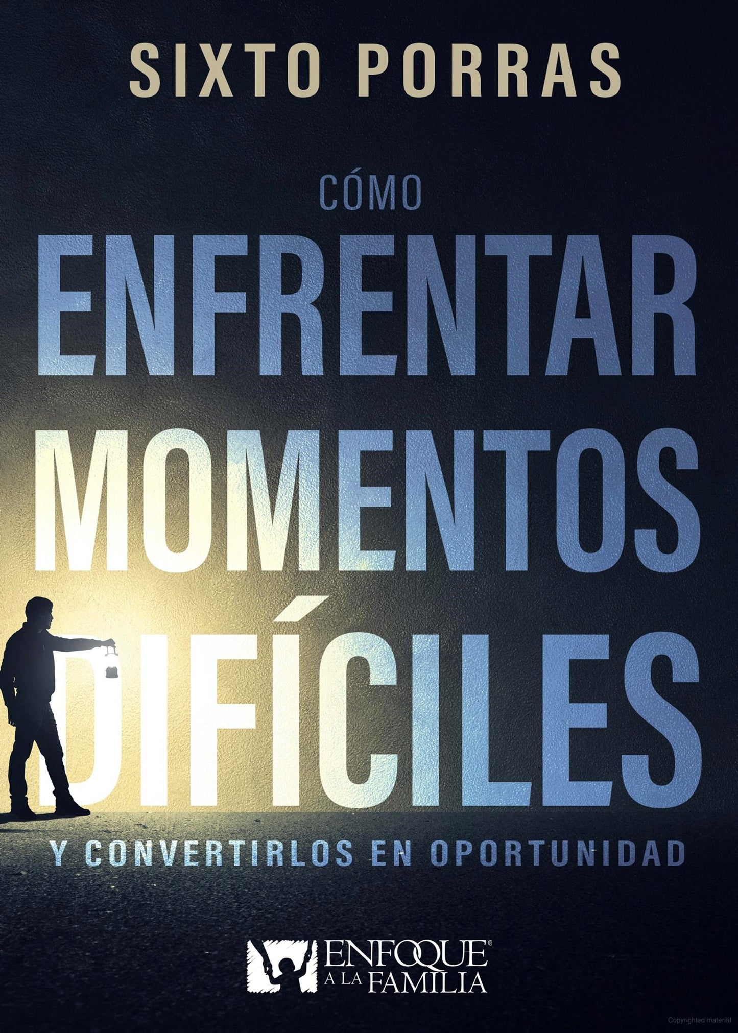 COMO ENFRENTAR MOMENTOS DIFÍCILES Y CONVERTILRLOS EN OPORTUN