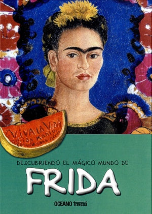 DESCUBRIENDO EL MAGICO MUNDO DE FRIDA (NUEVA EDICI