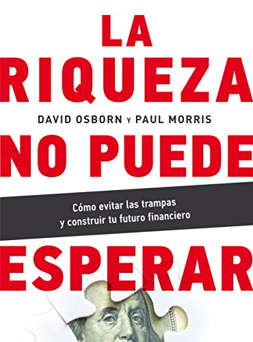 LA RIQUEZA NO PUEDE ESPERAR