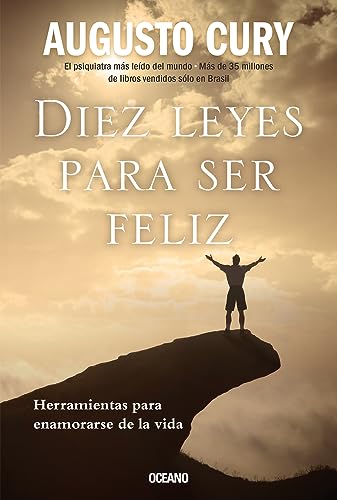 DIEZ LEYES PARA SER FELIZ. HERRAMIENTAS PARA ENAMORARSE DE L