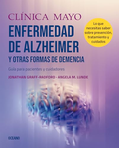 CLINICA MAYO. ENFERMEDAD DE ALZHEIMER Y OTRAS FORMAS DE DEME