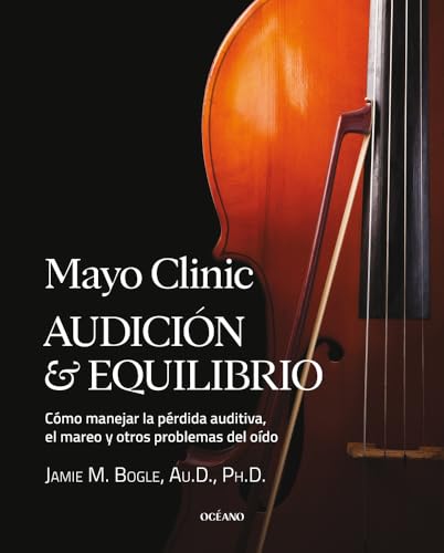 MAYO CLINIC: AUDICION Y EQUILIBRIO