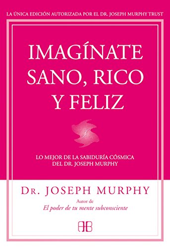 IMAGÍNATE SANO, RICO Y FELIZ