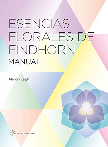 ESENCIAS FLORALES DE FINDHORN. MANUAL