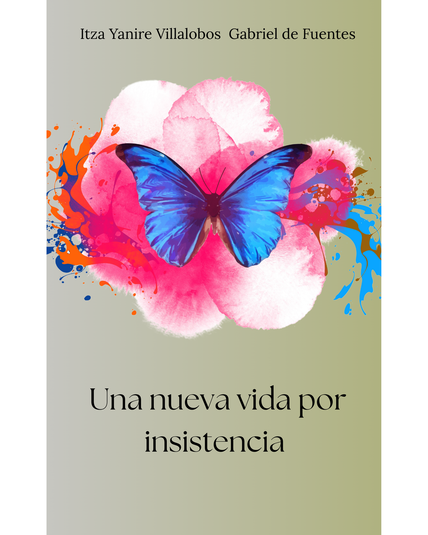 Una nueva vida por insistencia