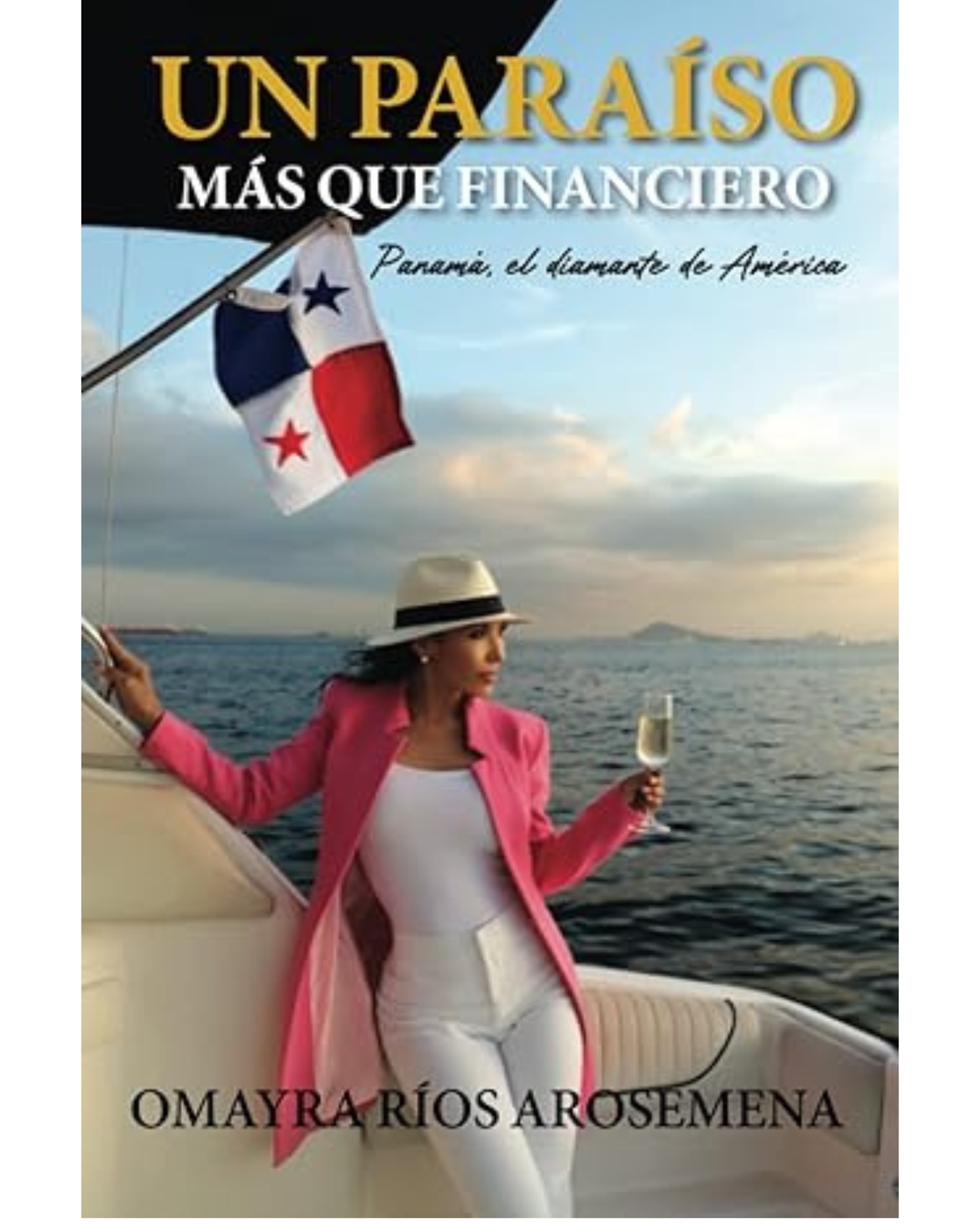 Un paraíso mas que financiero. Panamá, el diamante de América
