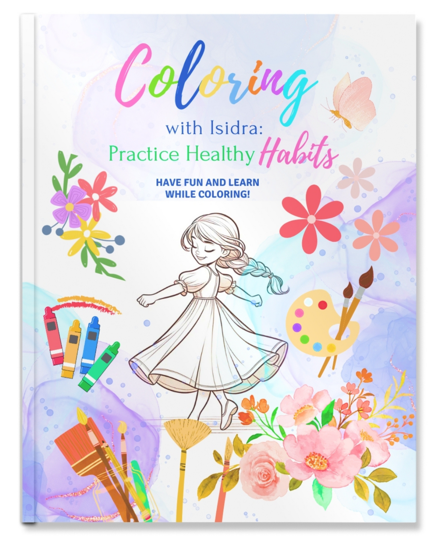 Coloreando con Isidra: Practica Hábitos Saludables – Edición para Niñas