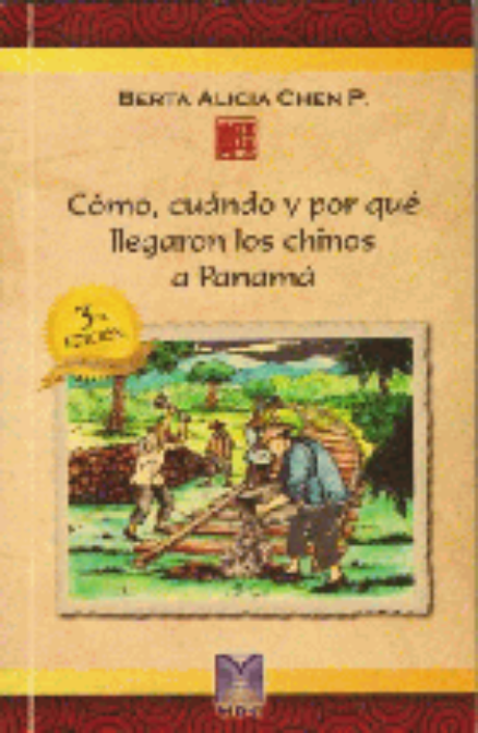 Cómo, cuándo y porqué llegaron los Chinos a Panamá