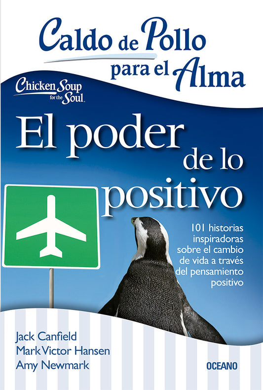 CALDO DE POLLO PARA EL ALMA, EL PODER DE LO POSITIVO