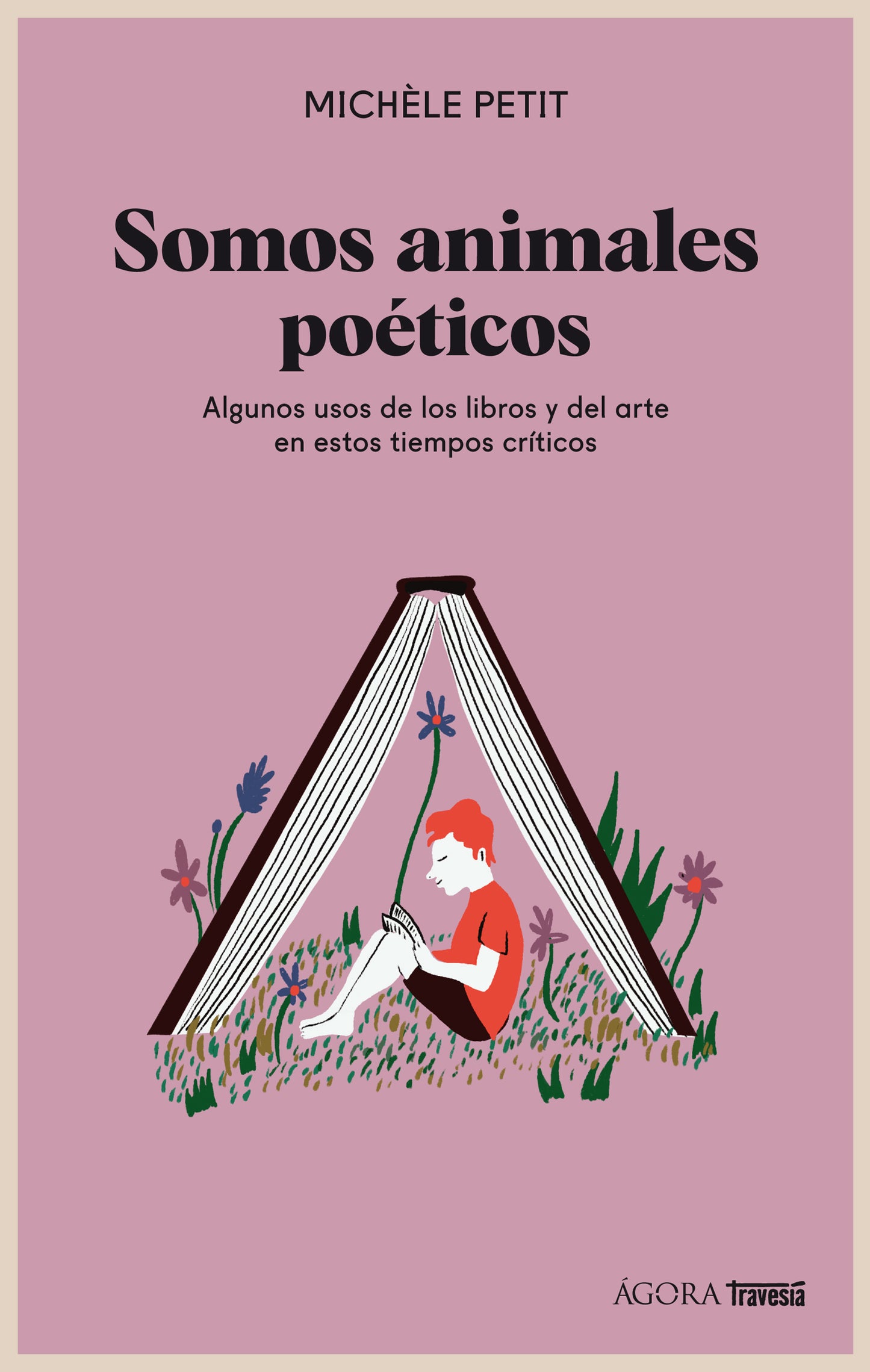 SOMOS ANIMALES POÉTICOS. ALGUNOS USOS DE LOS LIBROS Y EL ART