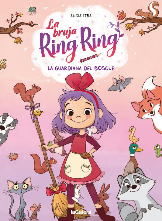 LA BRUJA RING RING 1. LA GUARDIANA DEL BOSQUE