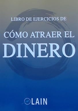 LIBRO DE EJERCICIOS: COMO ATRAER EL DINERO