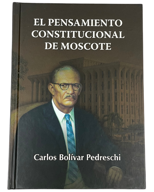 El Pensamiento Constitucional de Moscote