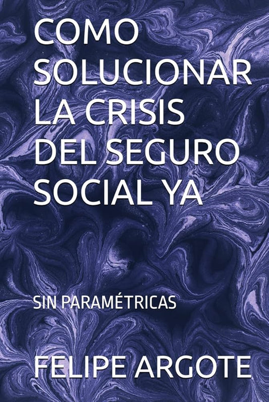 Como solucionar la crisis del seguro social ya