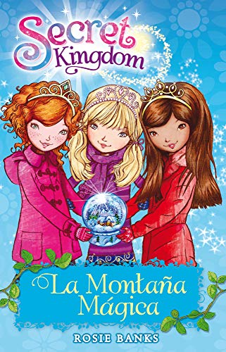 SECRET KINGDOM 5. LA MOTAÑA MAGICA