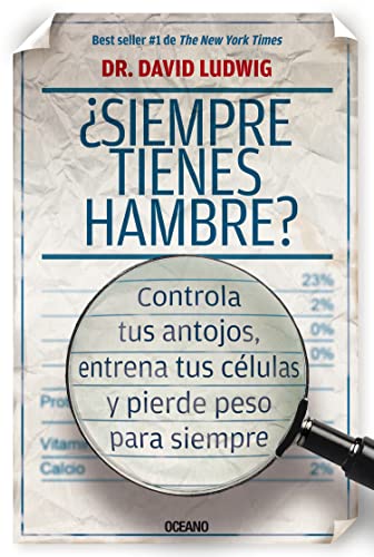 ¿SIEMPRE TIENES HAMBRE? CONTROLA TUS ANTOJOS, ENTRENA TUS CÉ