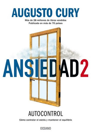 ANSIEDAD 2: COMO CONTROLAR EL ESTRES Y MANTENER EL EQUILIBRI