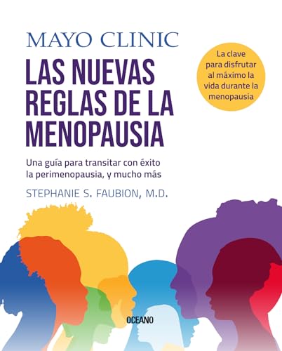 MAYO CLINIC, LAS NUEVAS REGLAS DE LA MENOPAUSIA