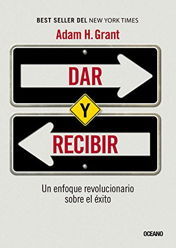 DAR Y RECIBIR. UN ENFOQUE REVOLUCIONARIO SOBRE EL ÉXITO