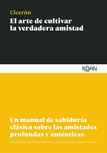 EL ARTE DE CULTIVAR LA VERDADERA AMISTAD