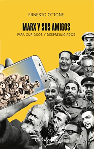 MARX Y SUS AMIGOS, PARA CURIOSOS Y DESPREJUICIADOS
