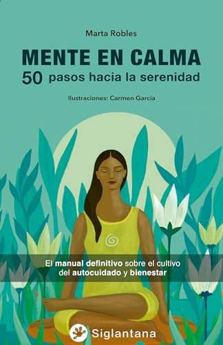 MENTE EN CALMA, 50 PASOS HACIA LA SERENIDAD