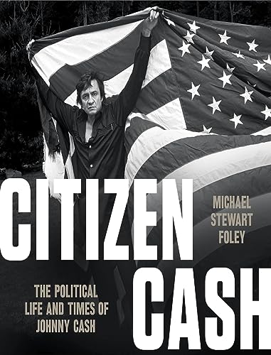 CIUDADANO CASH, EL COMPROMISO POLITICO Y SOCIAL DE JOHNNY CA