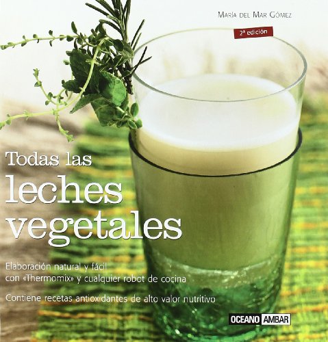TODAS LAS LECHES VEGETALES