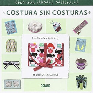 COSTURA SIN COSTURAS. PEQUEÑAS LABORES ORIGINALES