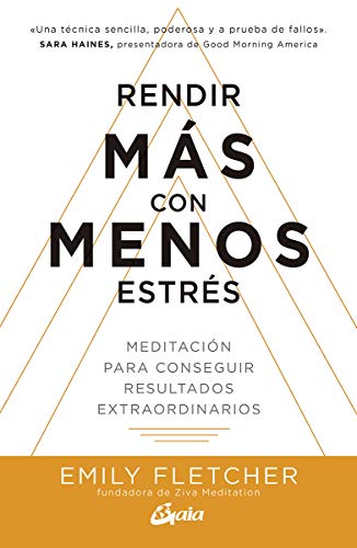 RENDIR MAS CON MENOS ESTRES