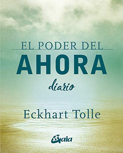 EL PODER DEL AHORA, DIARIO