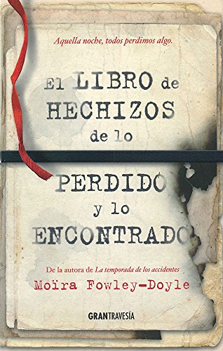 EL LIBRO E LOS HECHIZOS DE LOS PERDIDO Y LO ENCONTRADO
