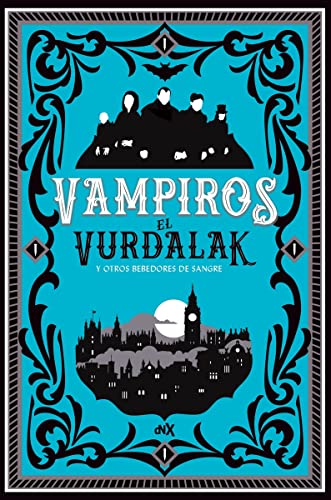 VAMPIROS: EL VURDALAK Y OTROS BEBEDORES DE SANGRE