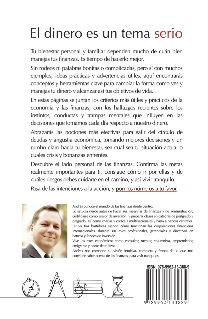 Compás financiero personal: Descubre las finanzas desde lo básico e intuitivo hasta su sorprendente lado humano y pon los números a tu favor