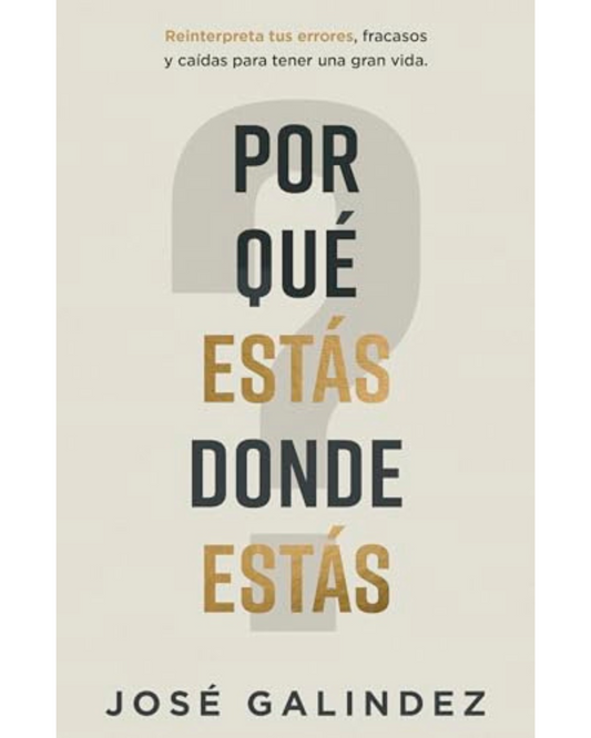 Por Qué Estás Donde Estás