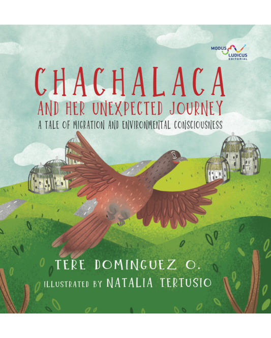 CHACHALACA AND HER UNEXPECTED JOURNEY