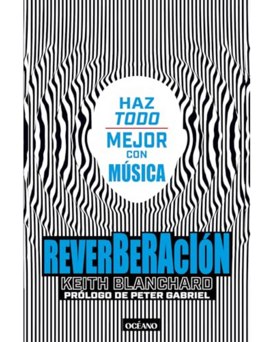 Reverberación, Haz Todo Mejor con Música