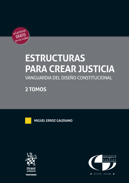 Estructuras para crear justicia: Vanguardia del derecho constitucional