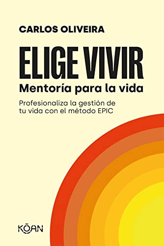 Elige vivir. Mentoría para la vida