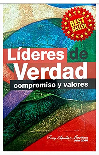 Líderes de Verdad Compromiso y Valores