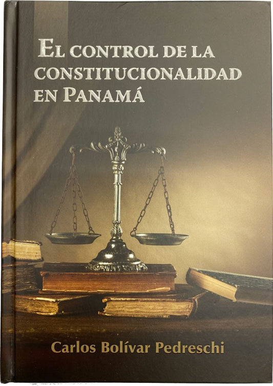 El Control de la Constitucionalidad en Panamá