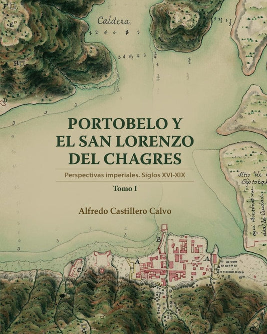 Portobelo y El San Lorenzo del Chagres (Dos tomos) (Gran formato)