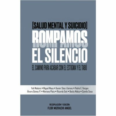 Salud Mental y Suicidio. Rompamos el Silencio